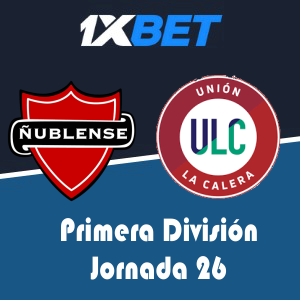 1xbet Chile Nublense vs Unión la Calera